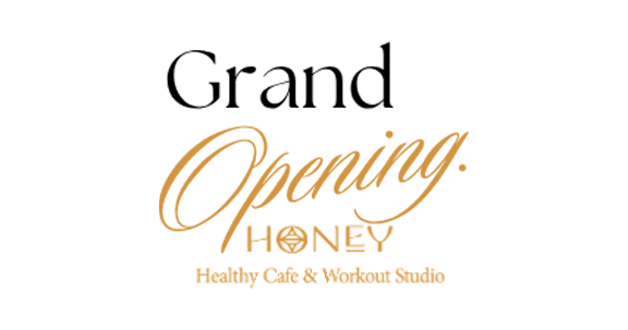 Grand Opening Honey